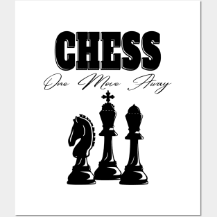 Chess Once Move Away Posters and Art